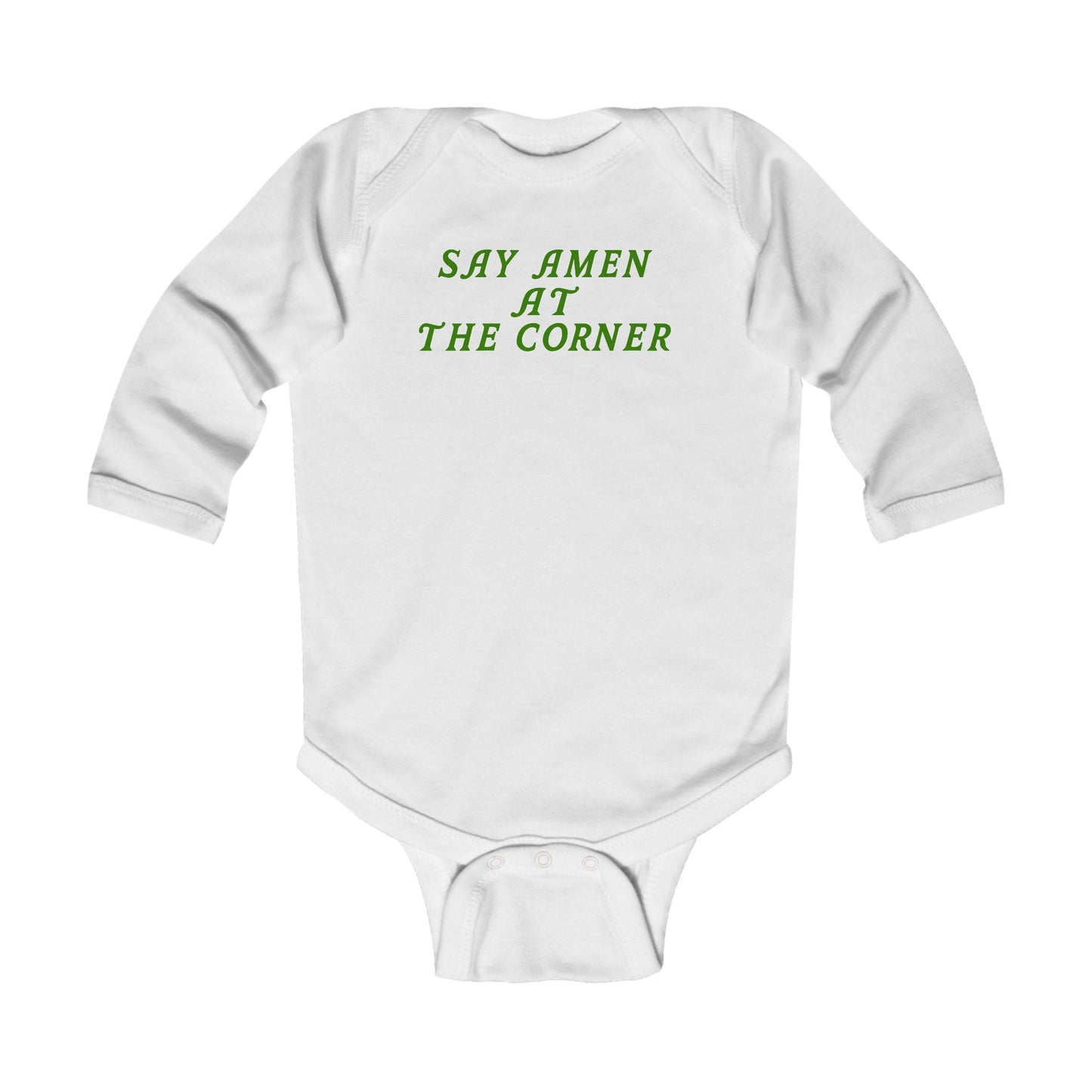 Say Amen At The Corner Premium Infant Onesie