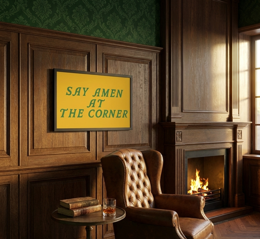 Say Amen At The Corner Yellow Satin Art Print